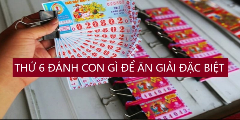 Thu-6-danh-con-gi-de-an-giai-dac-biet-XSKTMB